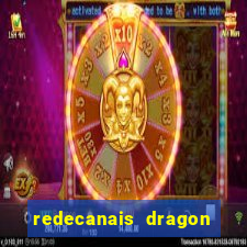 redecanais dragon ball diamond