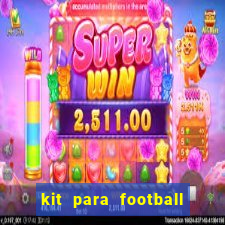 kit para football league 2024
