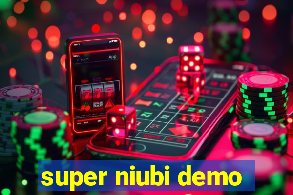super niubi demo