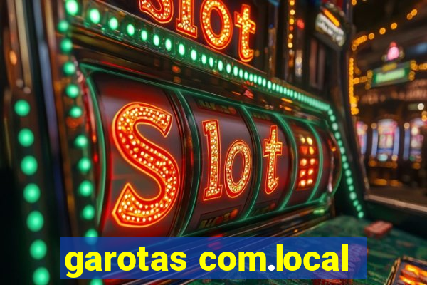 garotas com.local