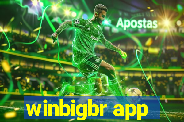 winbigbr app