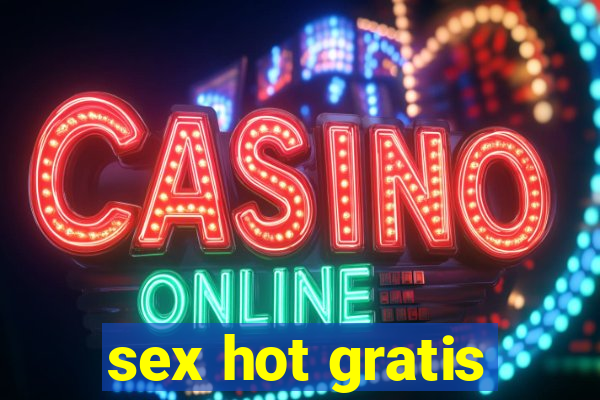 sex hot gratis