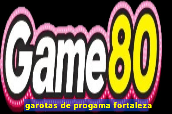 garotas de progama fortaleza