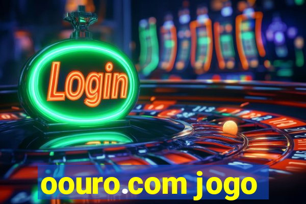 oouro.com jogo
