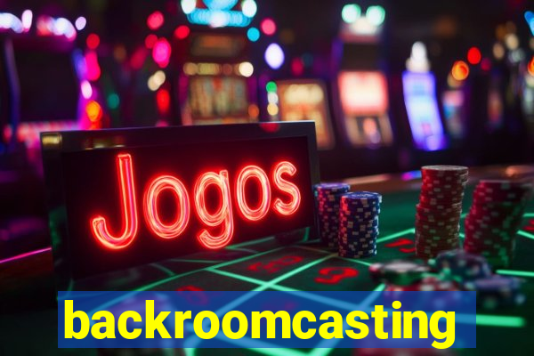 backroomcasting