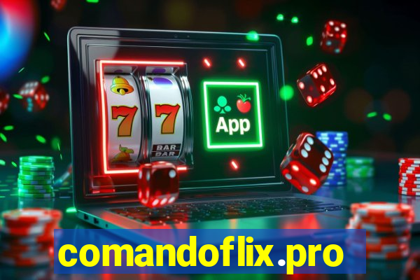 comandoflix.pro