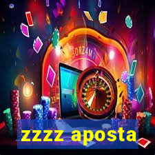 zzzz aposta