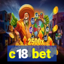 c18 bet