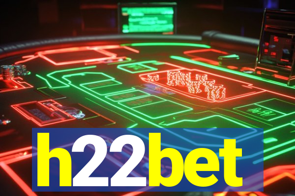 h22bet
