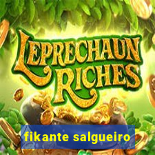 fikante salgueiro