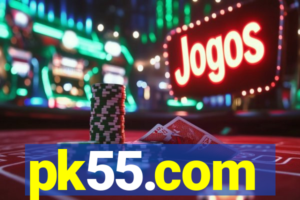 pk55.com