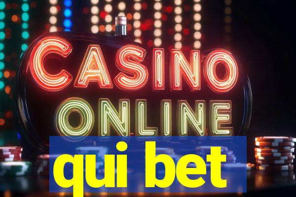 qui bet