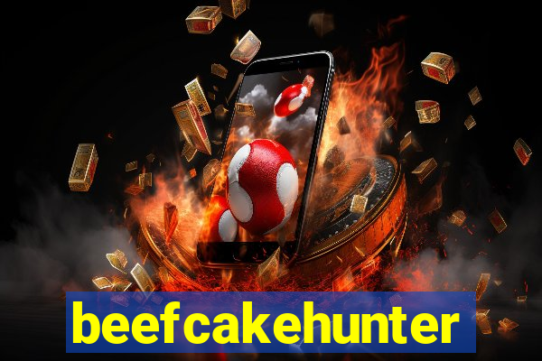 beefcakehunter