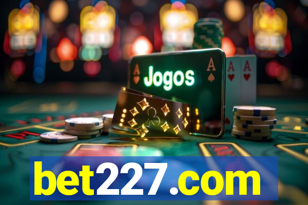 bet227.com