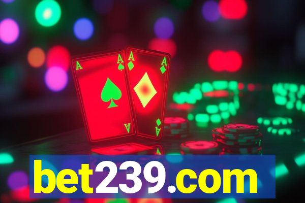 bet239.com