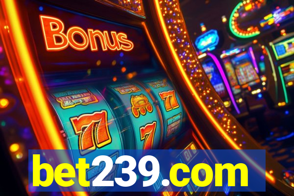 bet239.com