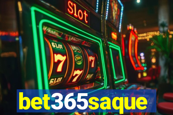 bet365saque