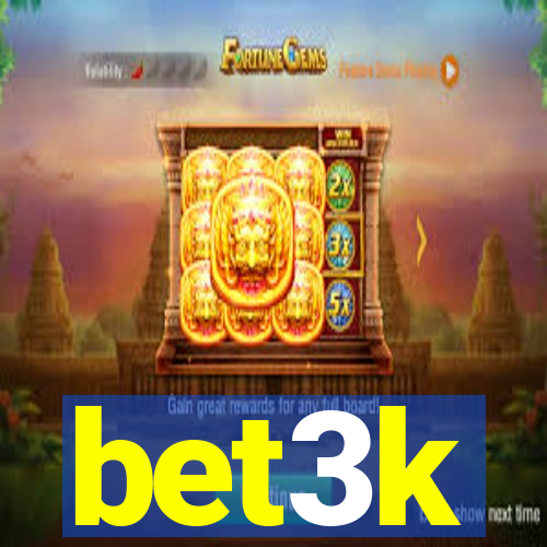 bet3k