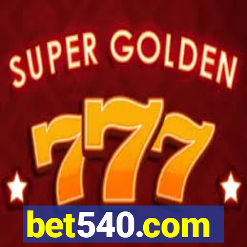 bet540.com