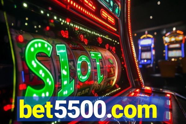 bet5500.com