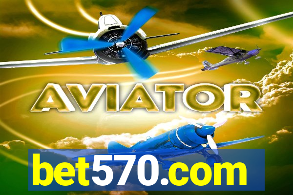 bet570.com