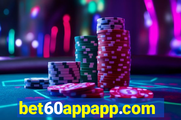 bet60appapp.com
