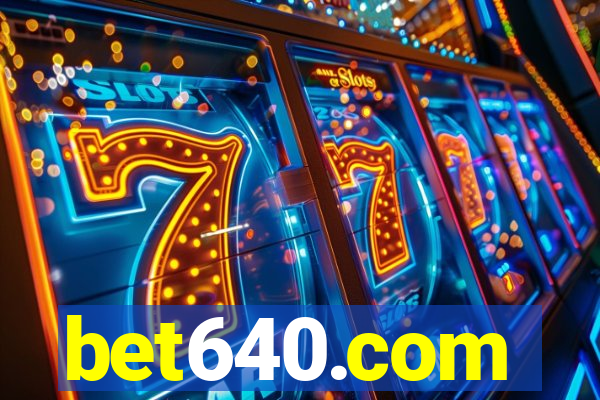 bet640.com