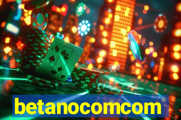 betanocomcom
