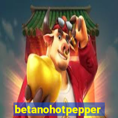 betanohotpepper