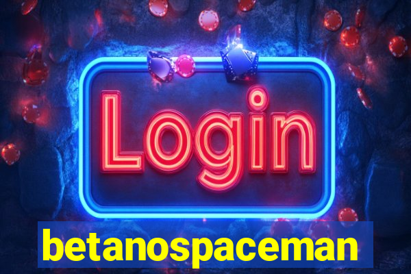 betanospaceman