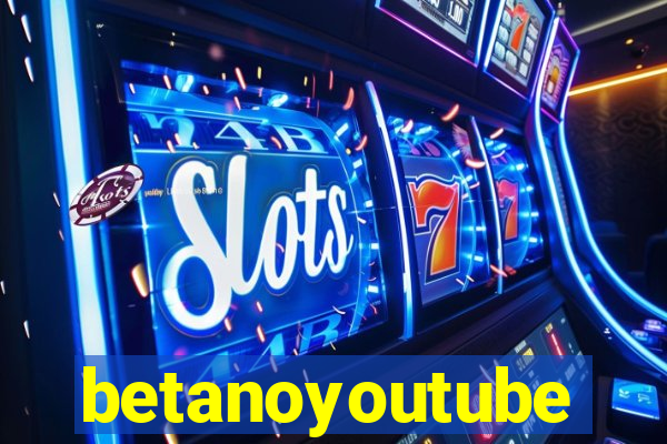 betanoyoutube