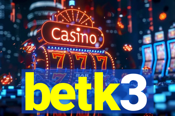 betk3