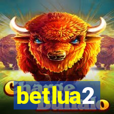 betlua2