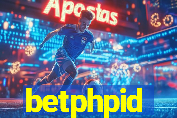 betphpid