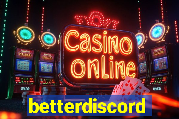 betterdiscord