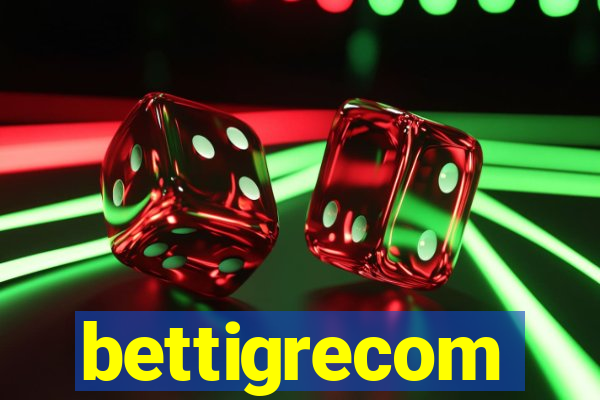 bettigrecom