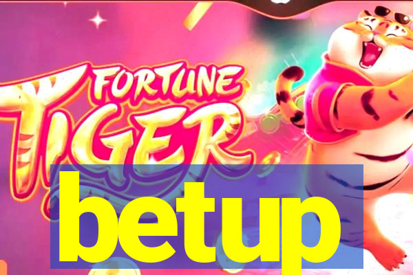 betup