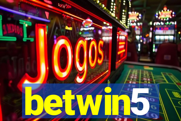 betwin5