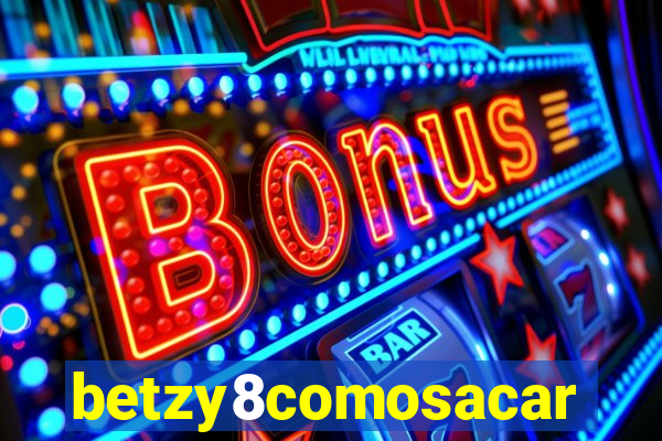 betzy8comosacar