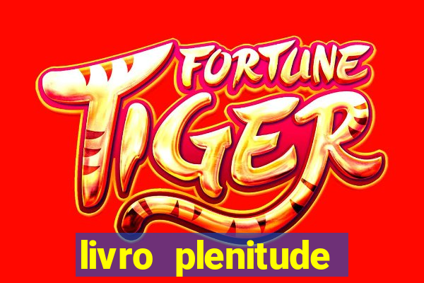 livro plenitude camila vieira pdf grátis