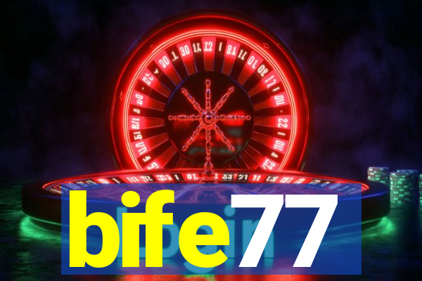 bife77