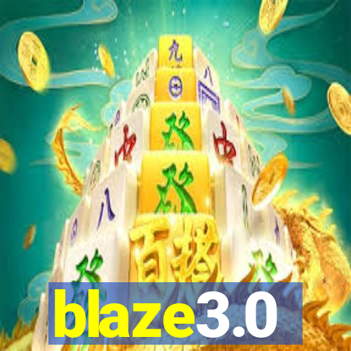 blaze3.0