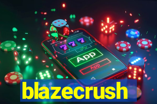 blazecrush