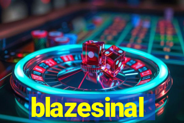 blazesinal