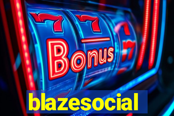 blazesocial