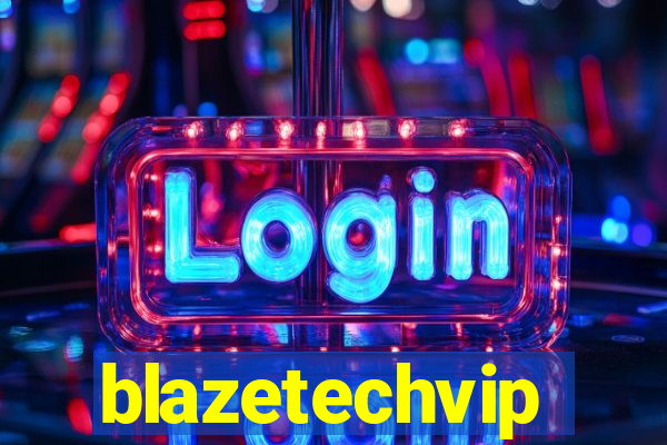 blazetechvip