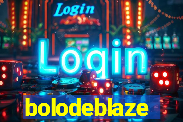 bolodeblaze