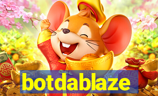 botdablaze