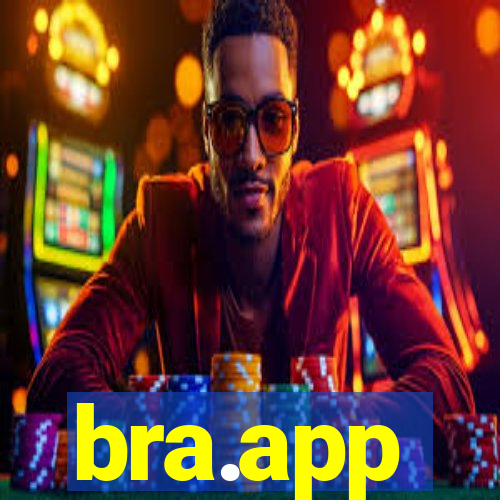bra.app
