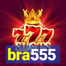 bra555
